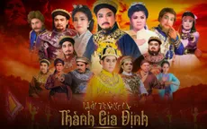 “Khúc tráng ca thành Gia Định”- phép thử của Nhà hát cải lương Trần Hữu Trang