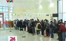 Lượng người xuất nhập cảnh tăng cao trong dịp Tết Nguyên đán