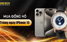 Dành tặng Iphone cho khách hàng và giảm đến 40% khi mua đồng hồ tại Đăng Quang Watch