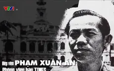 Những điệp viên huyền thoại đóng góp vào Chiến thắng 30/4 lịch sử