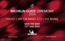 Danh sách nhà hàng đạt chuẩn Michelin Guide 2024 sẽ được công bố vào ngày 27/6