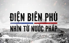 Đón xem VTV Đặc biệt: Điện Biên Phủ - Nhìn từ nước Pháp (20h05 ngày 7/5, VTV1)