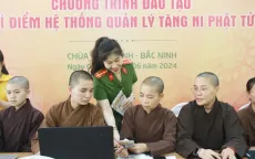 Bộ Công an triển khai phần mềm quản lý tăng ni, phật tử