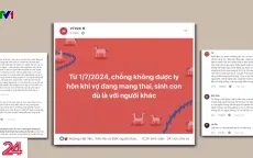 Hiểu đúng về quy định "chồng không được yêu cầu ly hôn dù vợ có thai với ai"