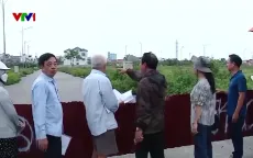 Giải quyết dứt điểm vụ việc hơn 90 hộ dân 20 năm vẫn chưa được nhận đất