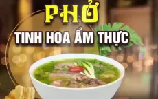 Đưa phở thành thương hiệu ẩm thực Việt trên thế giới