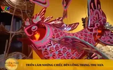 Triển lãm lồng đèn Trung thu xưa