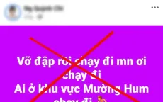 Thông tin đập thủy điện Nậm Pung, huyện Bát Xát (Lào Cai) bị vỡ là sai sự thật