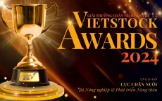 Công bố 8 hạng mục giải thưởng ngành chăn nuôi Việt Nam lần thứ 12 - Vietstock Awards 2024