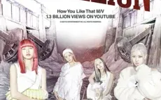 How You Like That của BLACKPINK lập thành tích mới trên YouTube