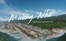 Mường Nhé – Chuyển mình ven trời Tây Bắc