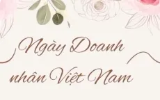 Hôm nay, Ngày Doanh nhân Việt Nam