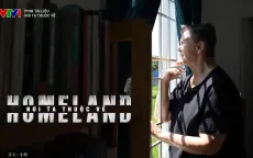 Nơi ta thuộc về: Góc nhỏ mở ra suy nghĩ về hai tiếng quê hương, về nơi gọi là nhà