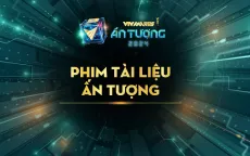 VTV Awards 2024: Những đề cử ở hạng mục Phim tài liệu ấn tượng