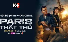 K+ độc quyền phát sóng siêu phẩm truyền hình Paris thất thủ