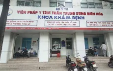 Nhiều đối tượng phạm tội câu kết giám định viên làm sai lệch hồ sơ bệnh tâm thần