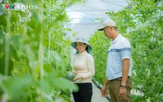 Cô gái trẻ bỏ "lương khủng" để làm nông nghiệp sạch thu tiền tỷ ở Đắk Nông