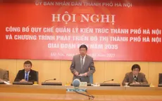 Hà Nội công bố Quy chế quản lý kiến trúc đô thị và Chương trình phát triển đô thị đến 2035