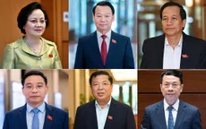 Bộ trưởng 6 bộ mới sau khi sắp xếp bộ máy của Chính phủ