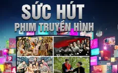 Đổi mới phim trên sóng VTV - cách để tiếp cận khán giả hơn