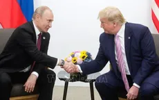 Điện Kremlin: Cuộc gặp thượng đỉnh Nga - Mỹ sẽ diễn ra sớm nhất có thể