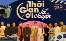 Thời gian ơi! Kể chuyện: Diva Trần Thu Hà cùng dàn khách mời nổi tiếng kể chuyện về Phố