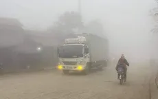 Sương mù dày ở vùng núi Bắc Bộ, tầm nhìn hạn chế