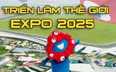 Triển lãm thế giới EXPO 2025 và cơ hội của Việt Nam