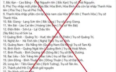 Cảnh giác với thông tin sai sự thật về việc sáp nhập các tỉnh thành