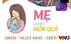 Điều nhỏ bé kỳ diệu: Mẹ là một món quà