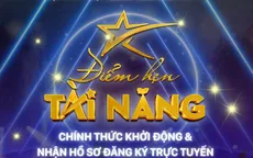 VTV khởi động cuộc thi ‘Điểm hẹn tài năng’