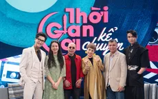 Thời gian ơi! Kể chuyện: Hành trình về với ký ức quê hương