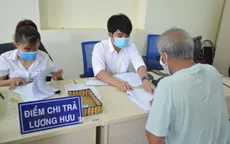 Chuẩn bị hơn 4.025 tỉ đồng chi trả lương hưu, trợ cấp