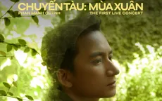Hà Anh Tuấn, Bùi Lan Hương hội ngộ Phan Mạnh Quỳnh trong concert Chuyến Tàu: Mùa Xuân ở Hà Nội