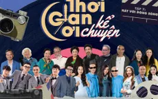 Thời gian ơi! Kể chuyện: Lời thì thầm của dòng sông qua những thước phim ký ức