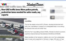 UAE ban hành Luật đường bộ nghiêm ngặt, quyết tâm giảm tai nạn giao thông