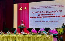 Đại thắng Mùa xuân 1975 là nền tảng cho đất nước bước vào kỷ nguyên mới