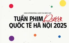 Tuần phim Queer Quốc tế Hà Nội 2025 và những thông điệp mới về tình thương
