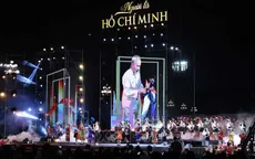 Chương trình nghệ thuật đặc biệt 'Người là Hồ Chí Minh': Khắc họa đậm nét hình tượng vị lãnh tụ của dân tộc