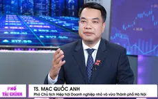 TS. Mạc Quốc Anh: Ngành quản lý tài chính, tài sản cần phát triển mạnh mẽ hơn nữa