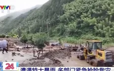 Mưa lớn gây lở đất, thiệt hại nặng ở miền Trung Trung Quốc