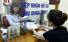 Trốn đóng BHXH, BHYT: Từ ngày 1/7 có thể bị khởi tố