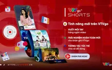 VTVgo thêm tính năng VTVgo Shorts, chuyên video định dạng dọc
