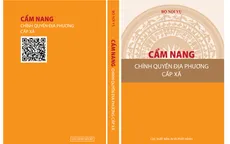 Bộ Nội vụ ban hành Cẩm nang cấp xã phục vụ triển khai chính quyền địa phương hai cấp
