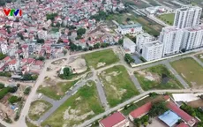 Người dân Đông Ngạc, Ô Diên (Hà Nội) lo không được tái định cư bằng đất