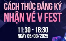 Hướng dẫn đăng ký nhận vé tham dự concert V Fest - Thanh xuân rực rỡ