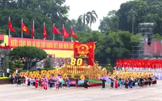 Đón xem Lễ kỷ niệm, diễu binh, diễu hành 80 năm Quốc khánh 2/9