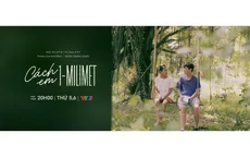 Hôm nay (4/9), "Cách em 1 milimet" lên sóng VTV3