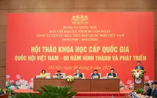 Hội thảo khoa học cấp quốc gia "Quốc hội Việt Nam - 80 năm hình thành phát triển"