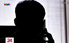 Bắt cóc online: Liên tục cảnh báo nhưng nhiều người vẫn sập bẫy